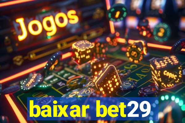 baixar bet29